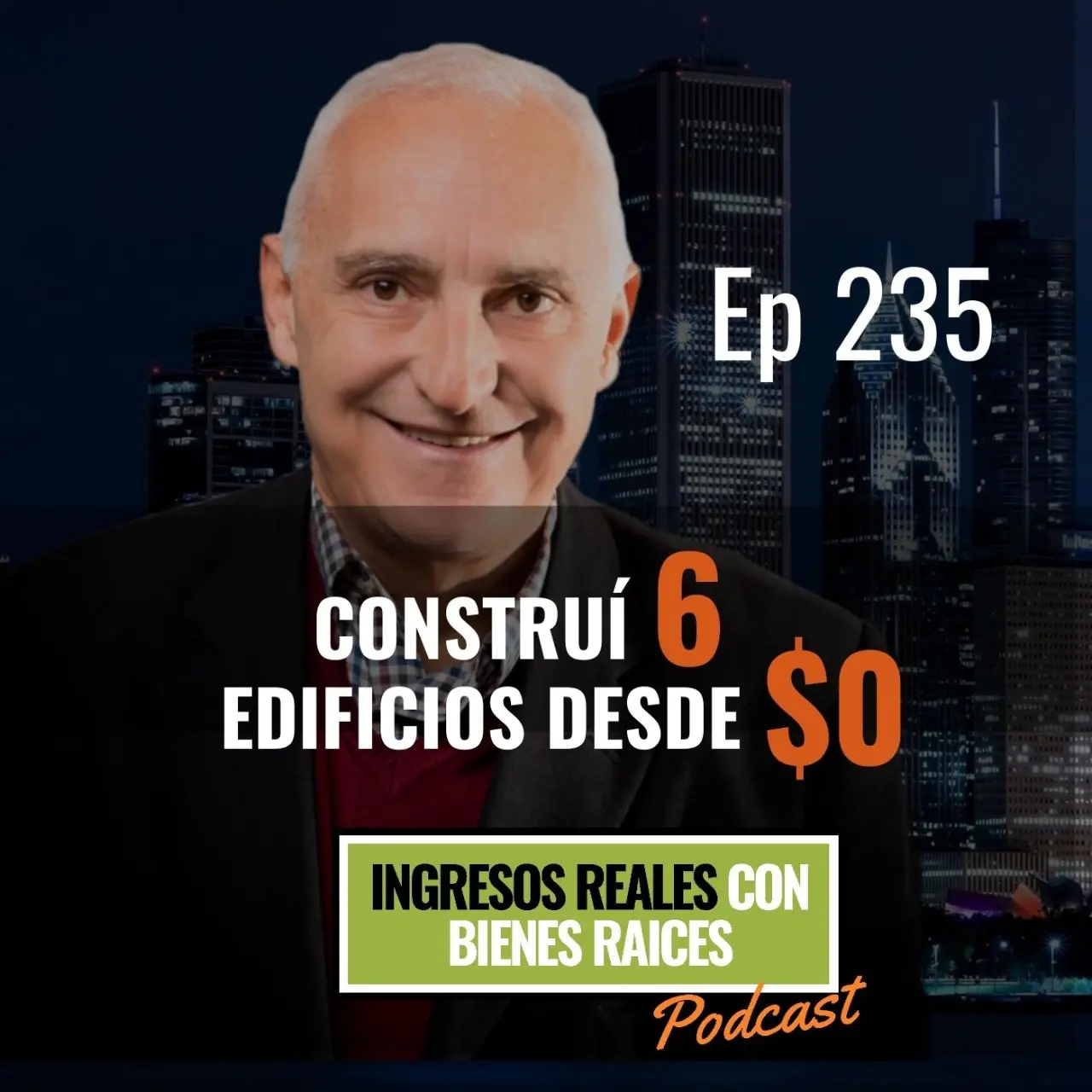 E235–Construí 6 EDIFICIOS desde $0