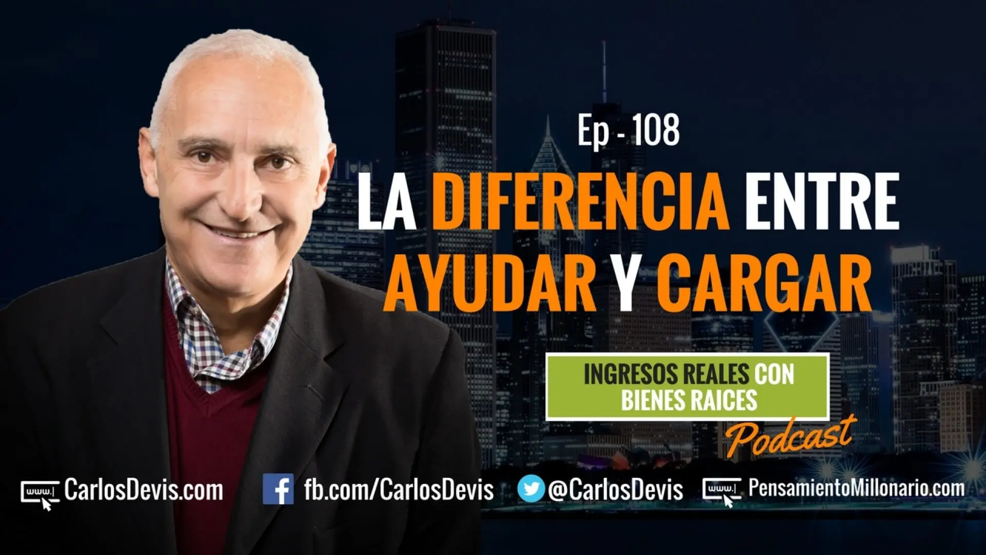 E108–La diferencia entre ayudar y cargar