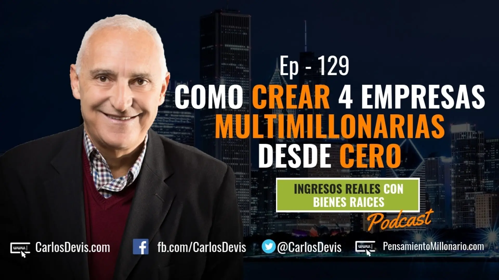 E129–Como crear 4 empresas multimillonarias desde cero
