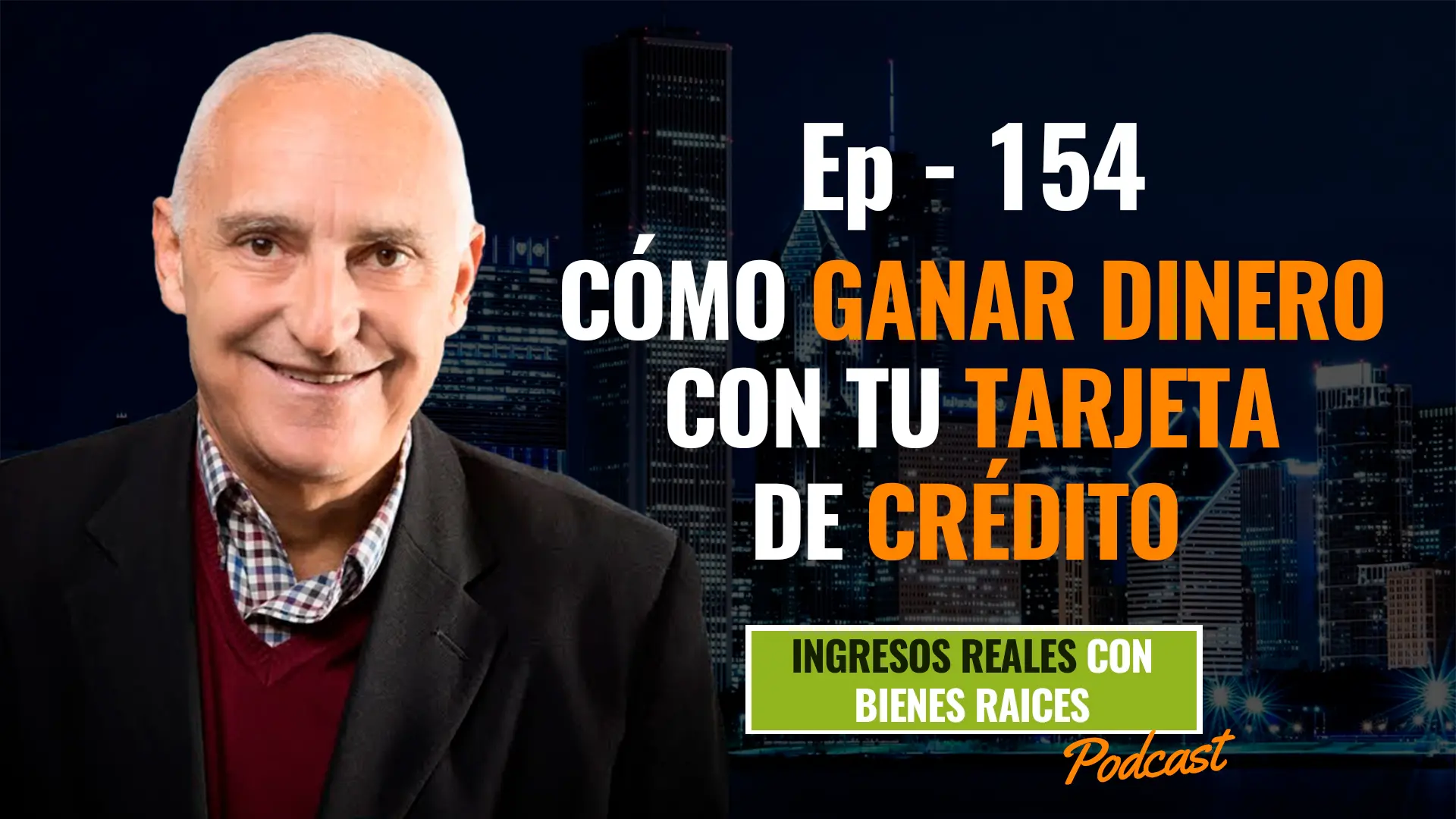 E154–Cómo ganar dinero con tu tarjeta de crédito