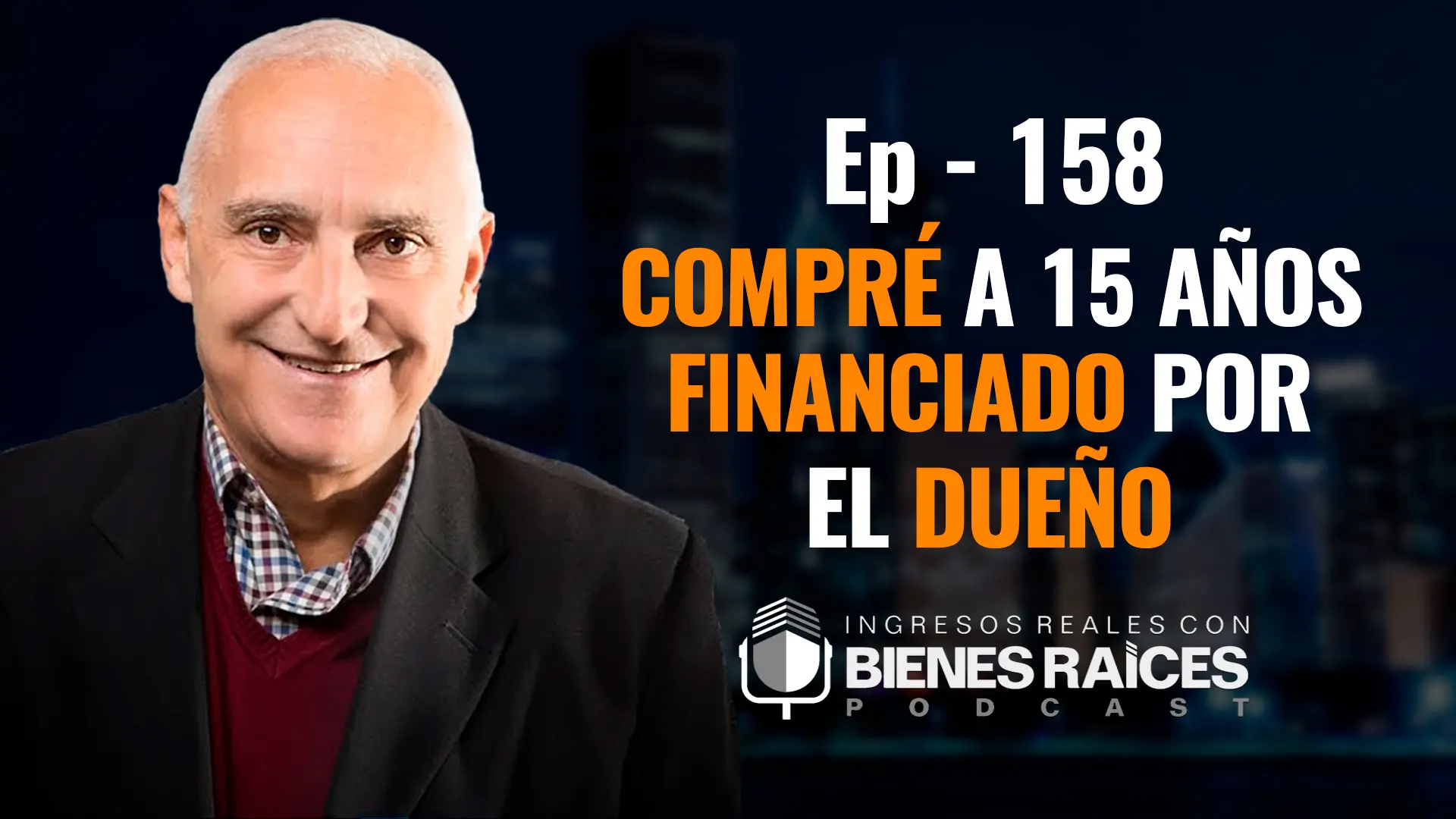 E158–Compró a 15 años financiado por el dueño