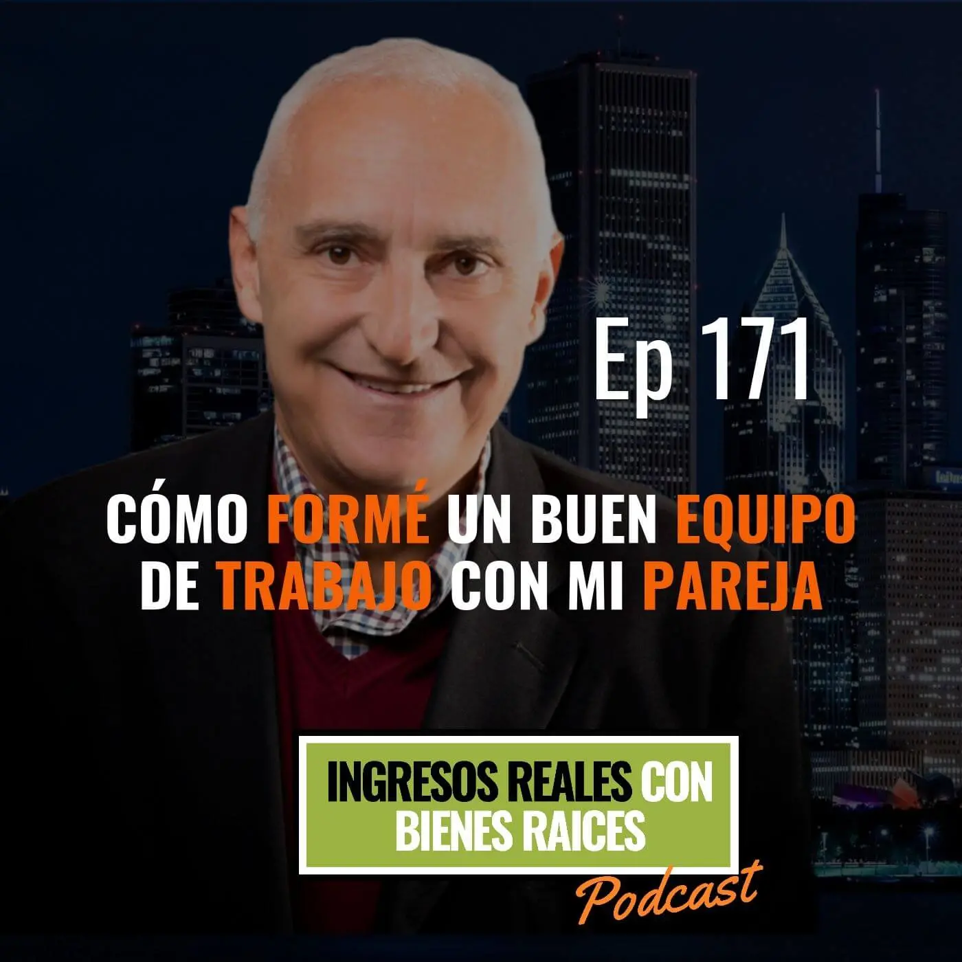 E171–Cómo formé un buen equipo de trabajo con mi pareja