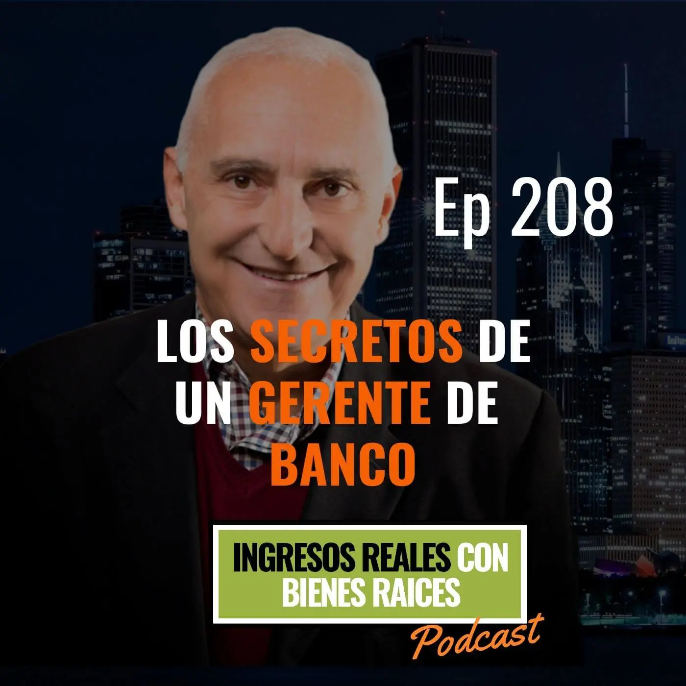 E208–Los Secretos de un Gerente de Banco