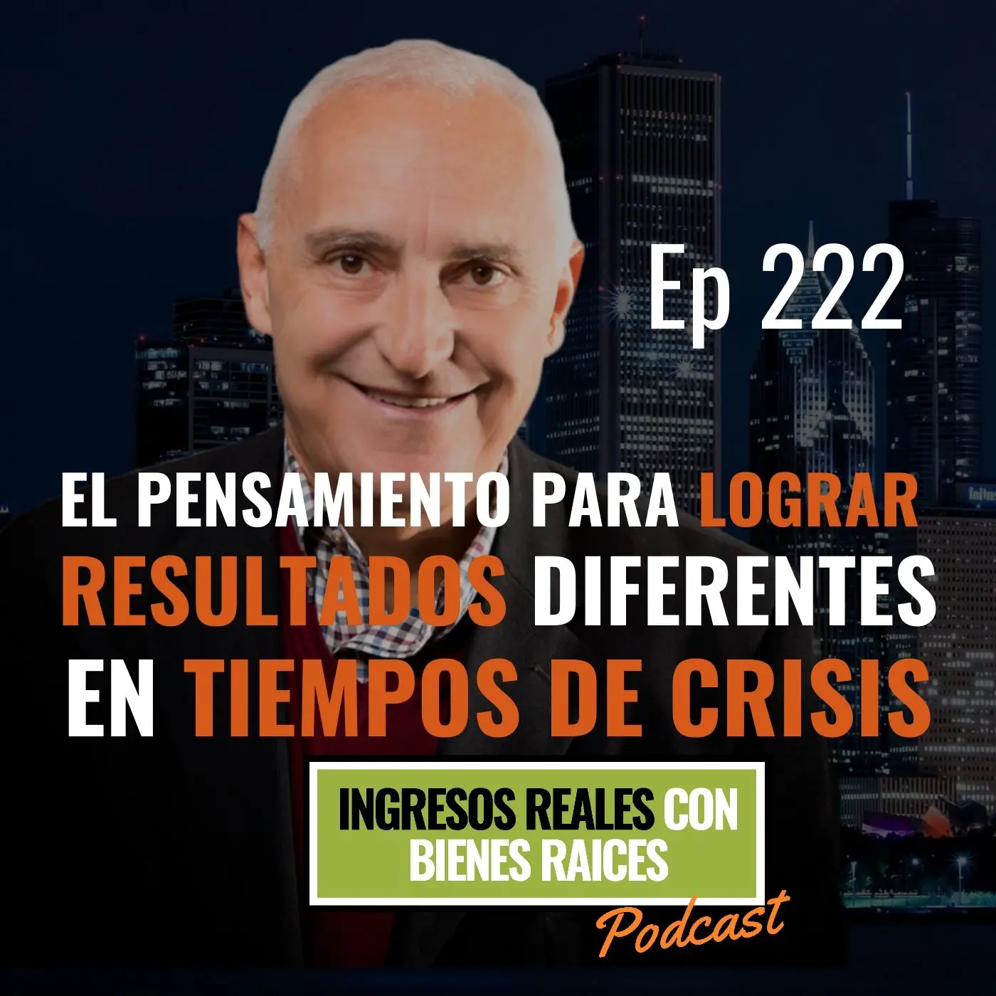 E222–El pensamiento para lograr resultados diferentes en tiempos de crisis