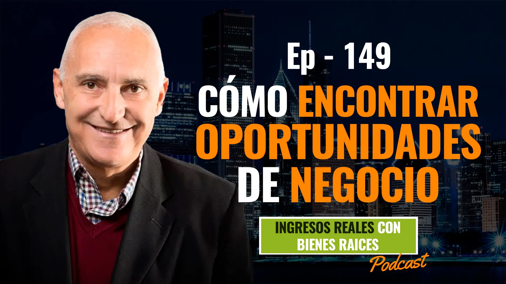 E149 – Cómo encontrar oportunidades de negocios