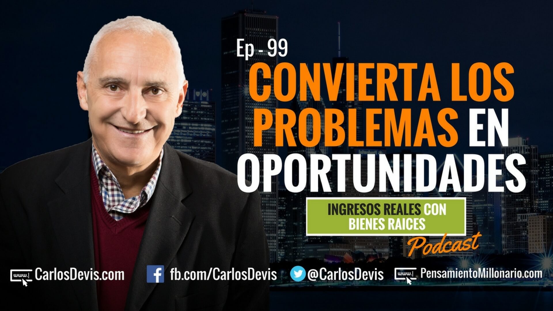 E99–Cómo convertir los problemas en oportunidades