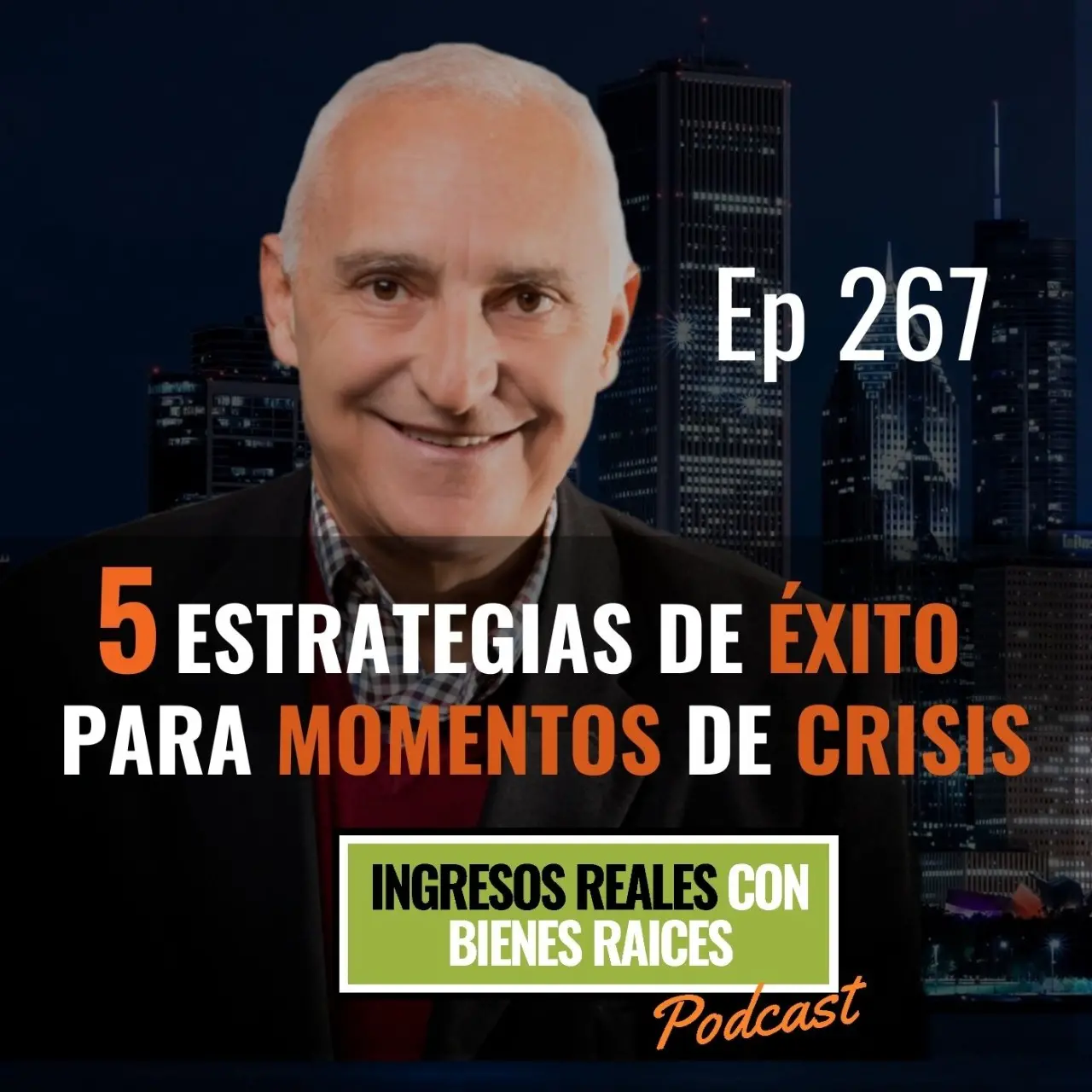 E267- 5 estrategias de éxito para momentos de crisis