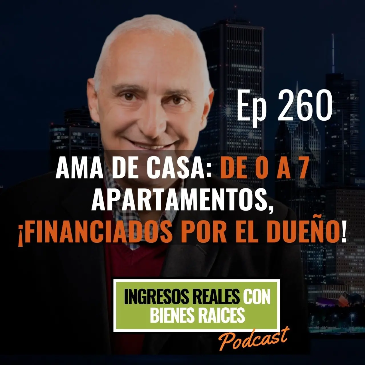E260–Ama de Casa: de 0 a 7 Apartamentos, ¡Financiados por el Dueño!