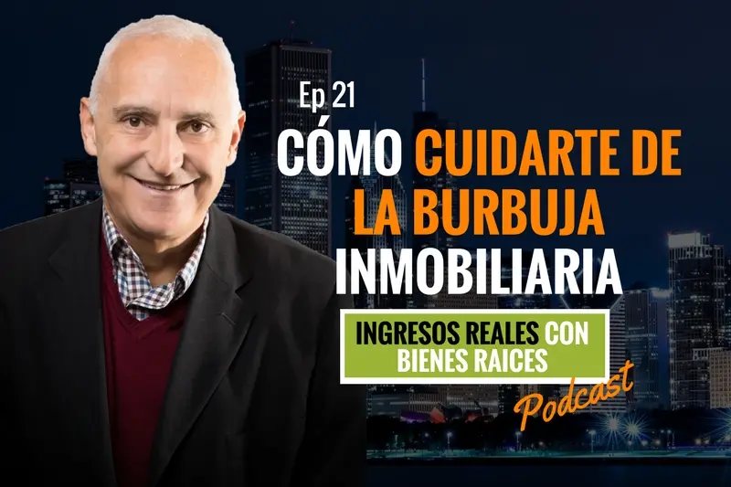 E21–Cómo cuidarte de la burbuja inmobiliaria