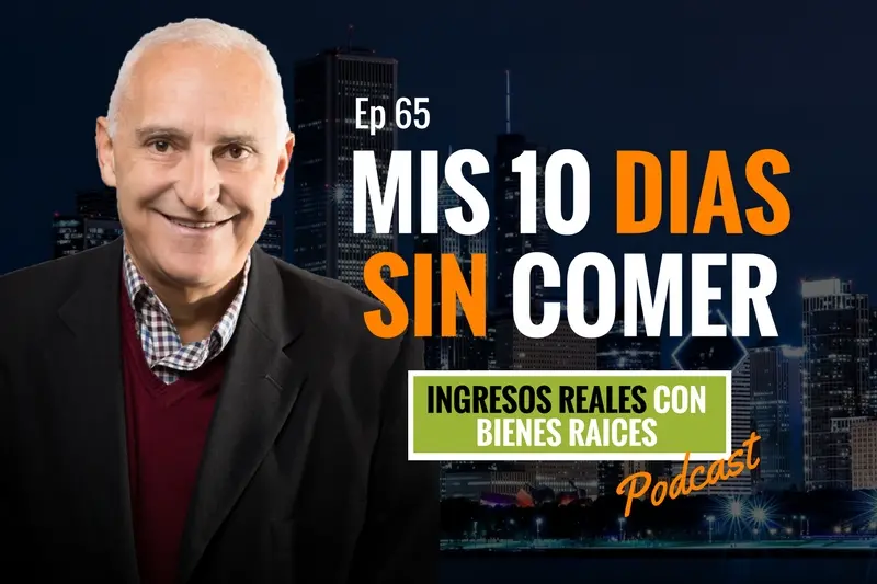 E65–Mis 10 días sin comer, sólo con agua