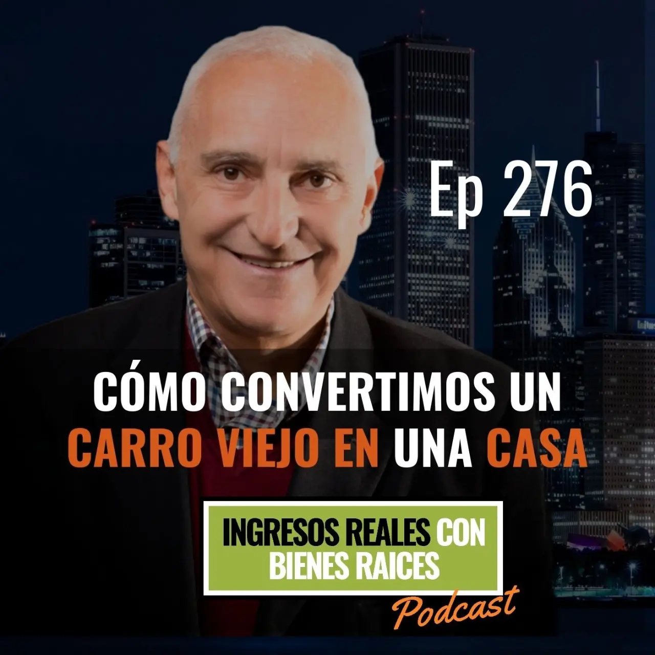 E276–Cómo Convertimos un Carro Viejo en una Casa