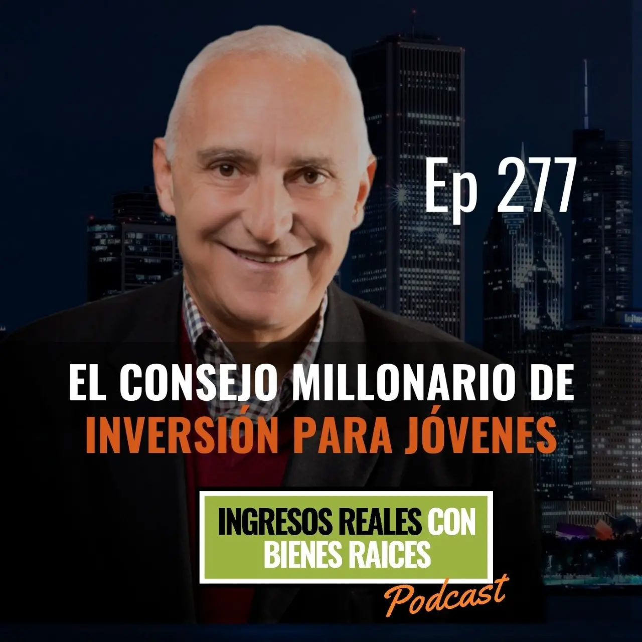 E277 – El Consejo de Inversión Millonario para Jóvenes