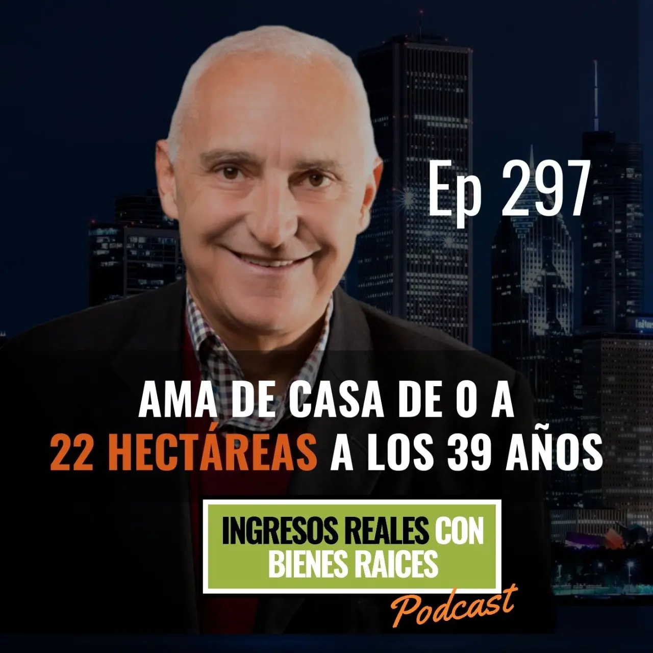 E297 –  Ama de casa de 0 a 22 hectáreas a los 39 años