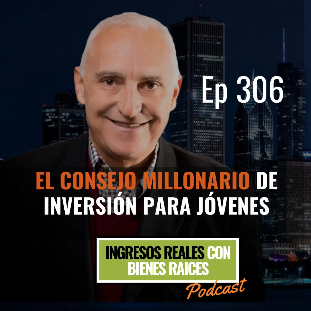E306 –   El Consejo Millonario de Inversión para Jóvenes
