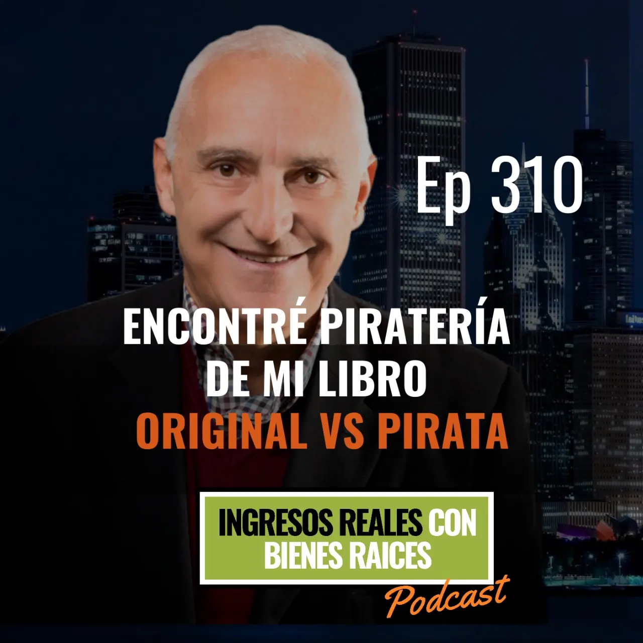 E310 – ¡Me piratearon mi libro y lo compré para que revisemos la diferencia!