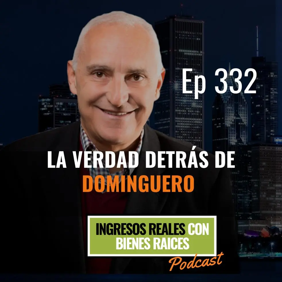 E332 – La VERDAD detrás de DOMINGUERO 