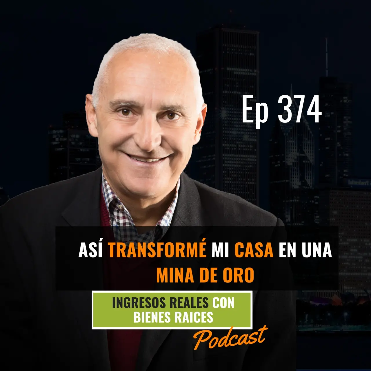 E374 – Así transforme mi casa en una Mina de Oro