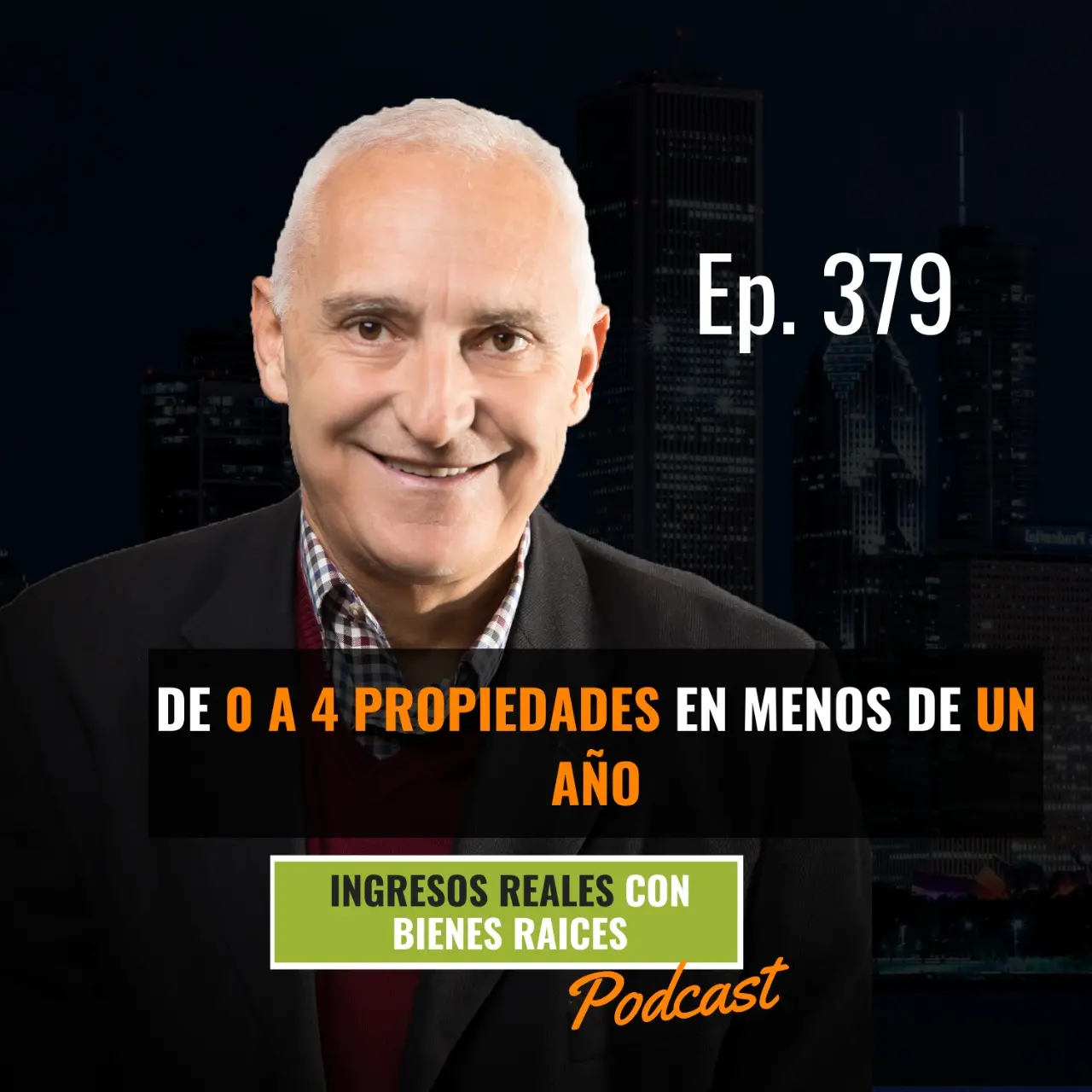 E379 – De 0 a 4 Propiedades en Menos de Un Año
