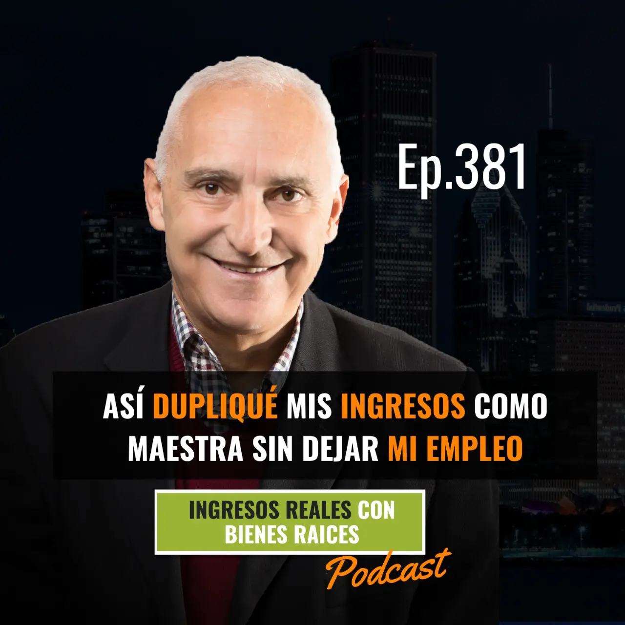 E381 – Así Dupliqué mis Ingresos Como Maestra Sin Dejar Mi Empleo