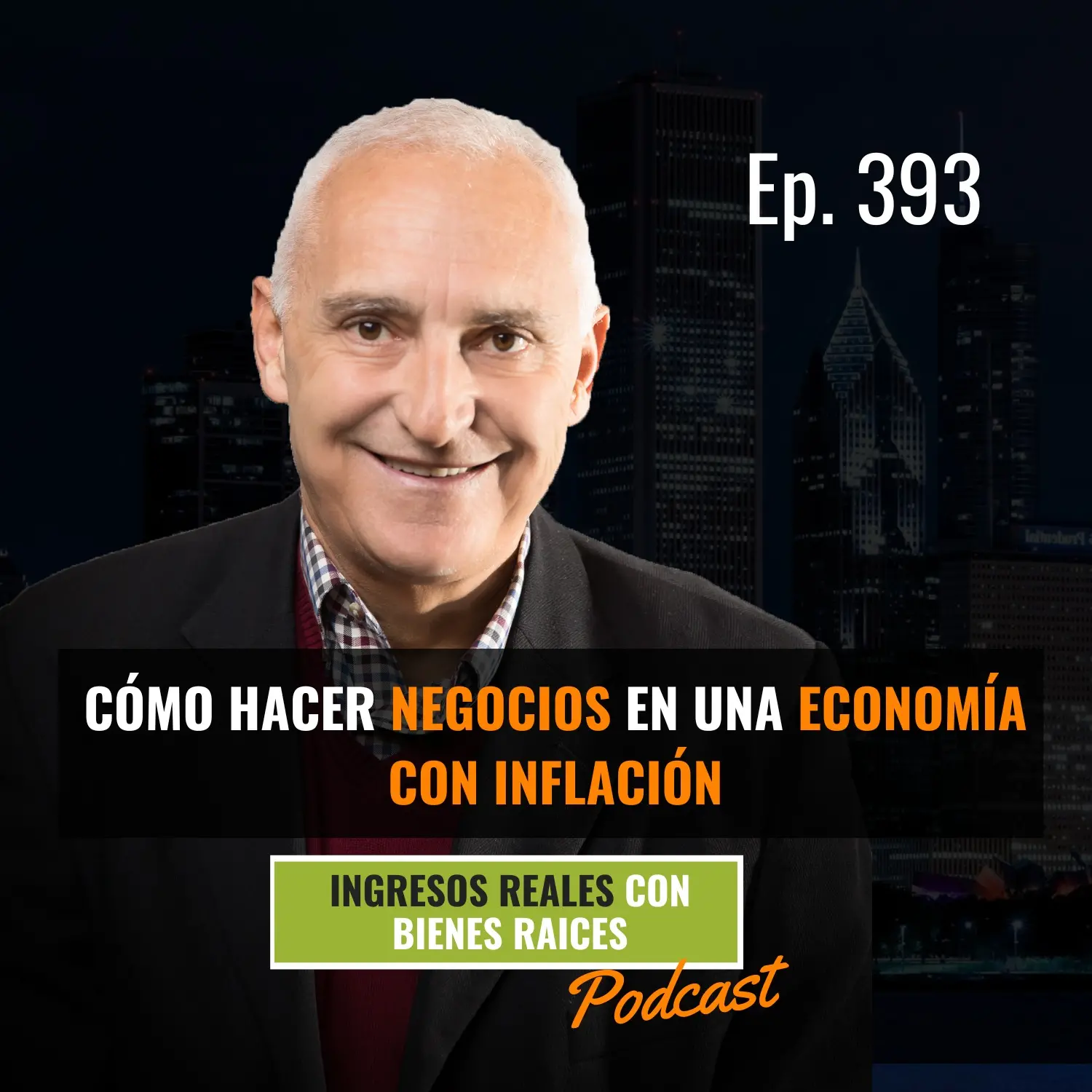 E393 – Cómo hacer Negocios en una Economía con INFLACIÓN