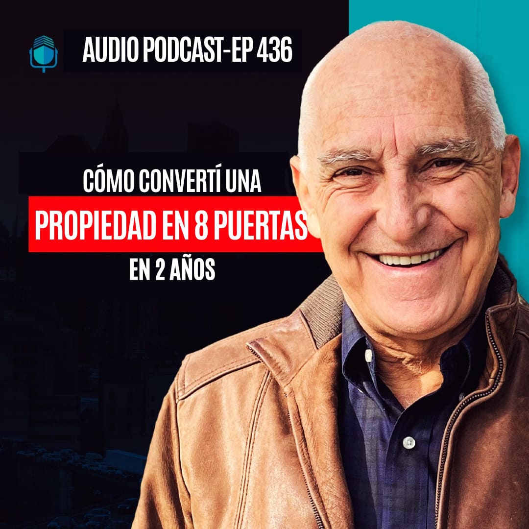 presentación podcast de Carlos Devis: Como convertí una propiedad en 8 puertas en 2 años