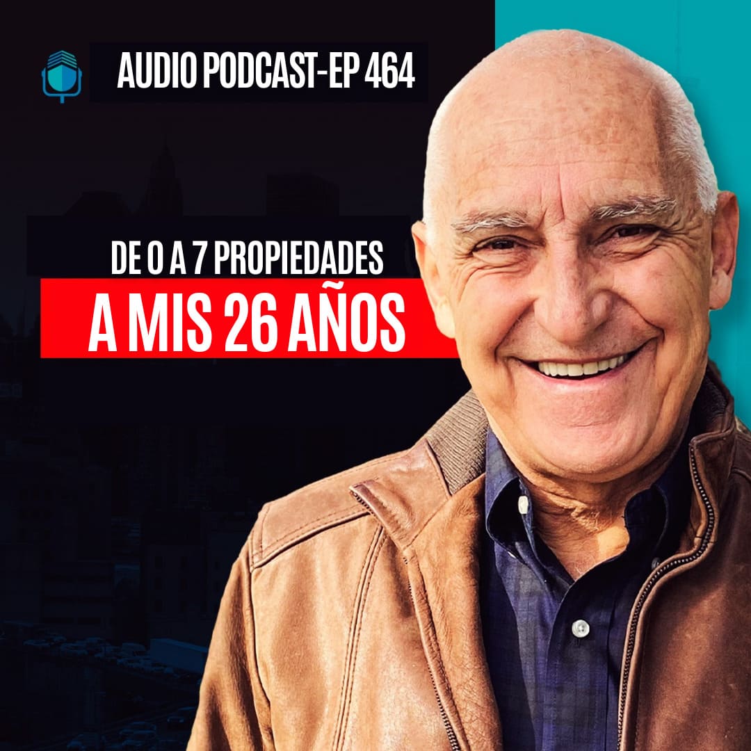 Portada de podcast de Carlos Devis: De 0 a 7 Propiedades a mis 26 años