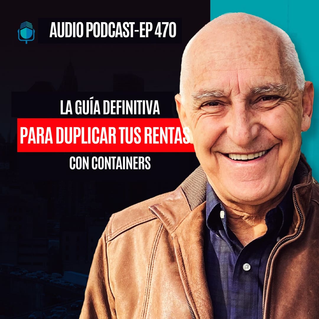 Portada de podcast de Carlos Devis: La Guía Definitiva para Duplicar tus Rentas con Containers