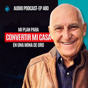 Portada de podcast de Carlos Devis: Mi Plan Para Convertir Mi Casa En Una Mina De ORO